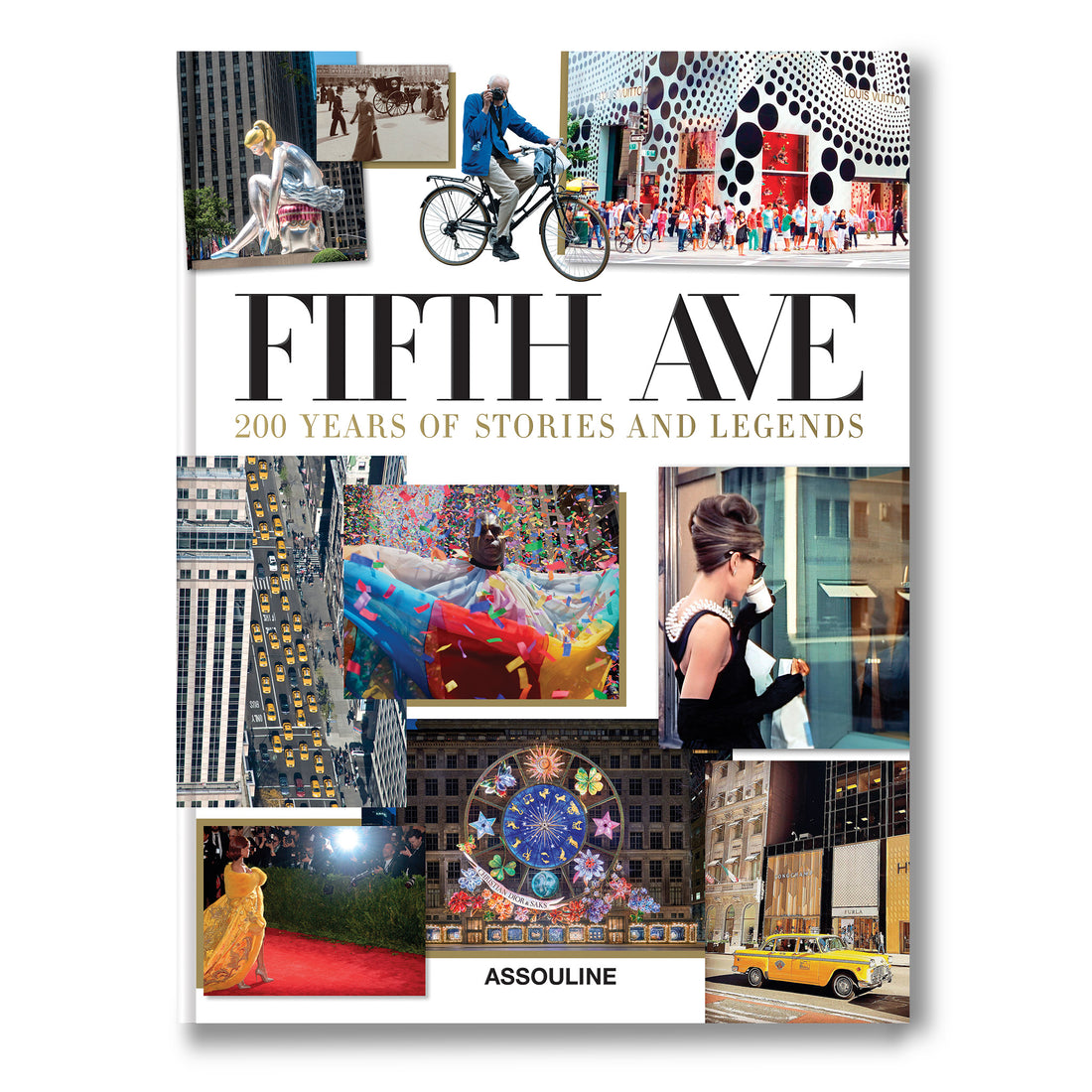 Fifth Avenue - 200 Years Of Stories And Legends