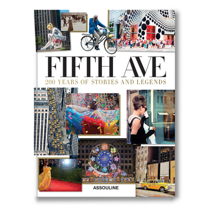 Fifth Avenue - 200 Years Of Stories And Legends