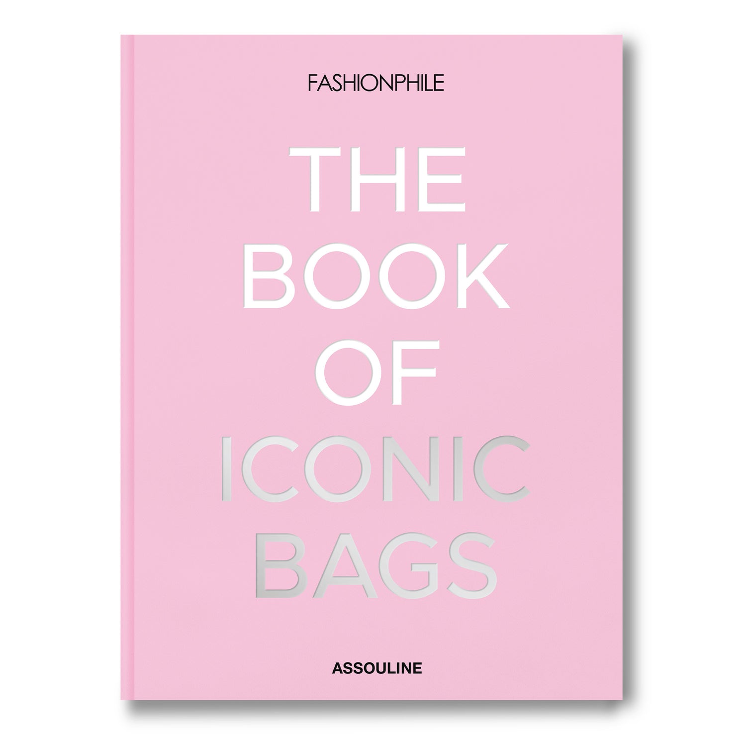 Fashionphile: The Book of Iconic Bags