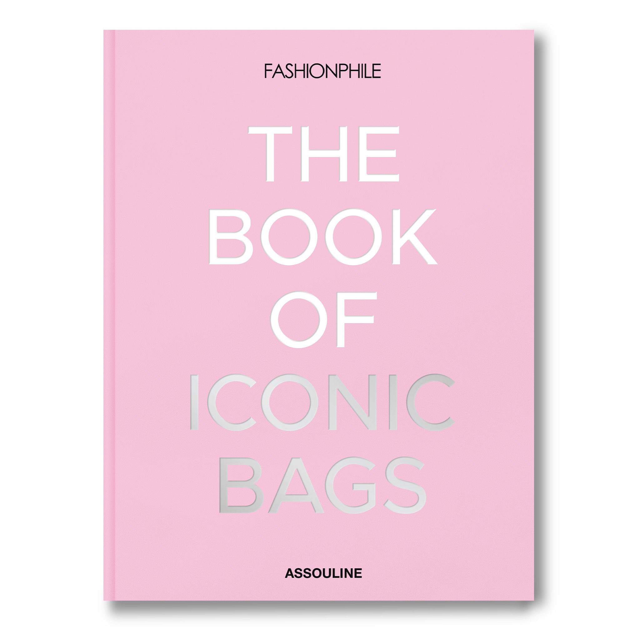 Fashionphile: The Book of Iconic Bags