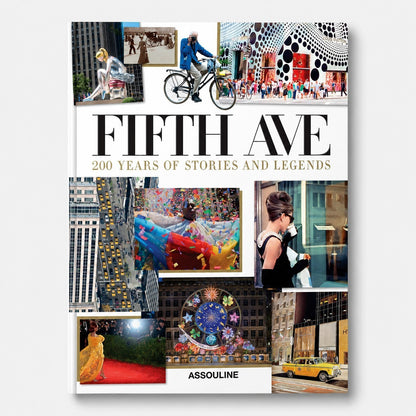 Fifth Avenue - 200 Years Of Stories And Legends