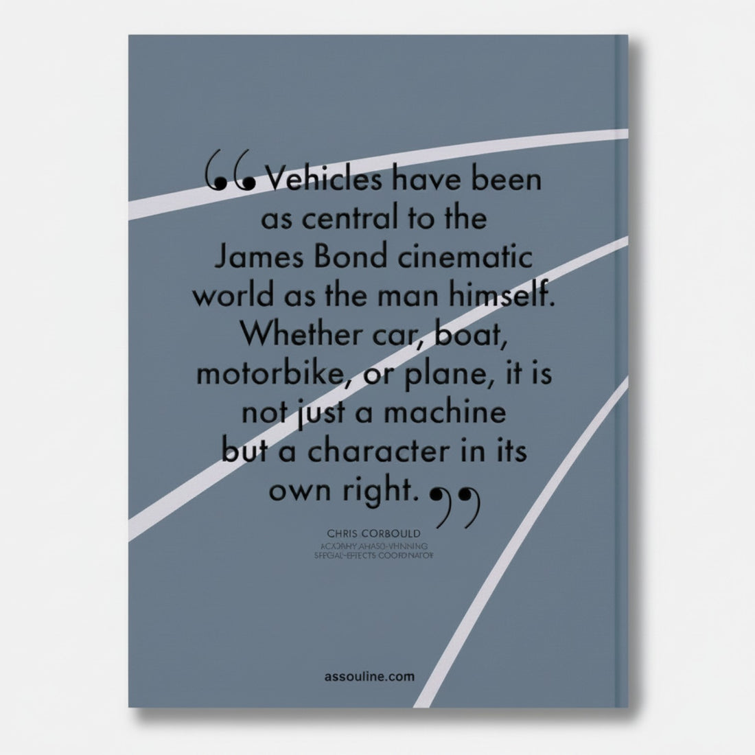 James Bond Cars Assouline book featuring a quote about vehicles being characters. Silk hardcover, 312 pages.